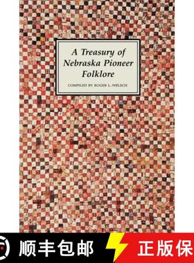 预订 A Treasury of Nebraska Pioneer Folklore [9780803297074]