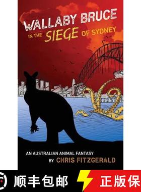 【3-4周达】Wallaby Bruce in the Siege of Sydney: An Australian animal fantasy [9781922261717]