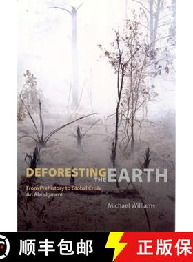 【3-4周达】Deforesting the Earth: From Prehistory to Global Crisis, An Abridgment [9780226899473]