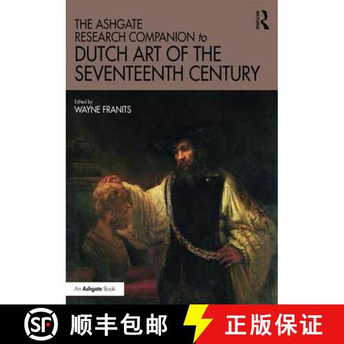 【3-4周达】精装 The Ashgate Research Companion to Dutch Art of the Seventeenth Century [9781409465942]