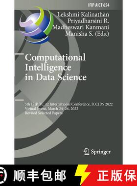 【3-4周达】Computational Intelligence in Data Science: 5th IFIP TC 12 International Conference, ICCID... [9783031163661]