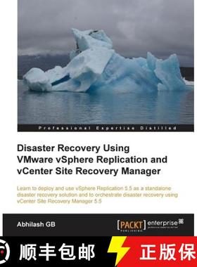预订 Disaster Recovery Using Vmware Vsphere(r) Replication and Vcenter Site Recovery Manager [9781782176442]