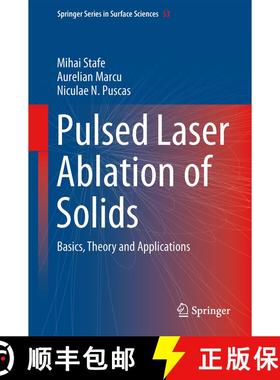 【3-4周达】Pulsed Laser Ablation of Solids : Basics, Theory and Applications [9783642409776]
