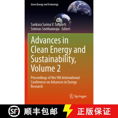 【3-4周达】Advances in Clean Energy and Sustainability, Volume 2: Proceedings of the 9th Internationa... [9789819754212]