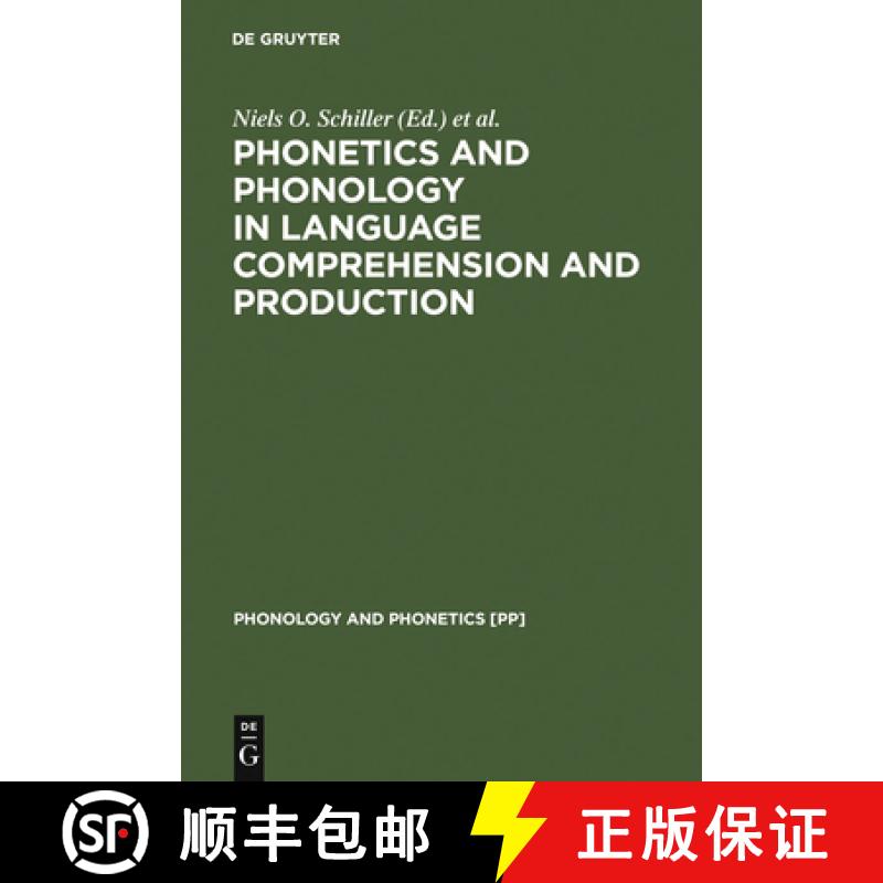【3-4周达】Phonetics and Phonology in Language Comprehension and Production: Differences and Similari... [9783110178722]