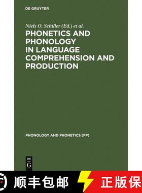 预订 Phonetics and Phonology in Language Comprehension and Production: Differences and Similarities [9783110178722]