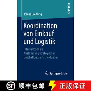 【3-4周达】Koordination von Einkauf und Logistik : Interfunktionale Abstimmung strategischer Beschaff... [9783658216740]