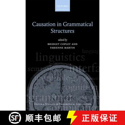 【3-4周达】精装 Causation in Grammatical Structures [9780199672073]