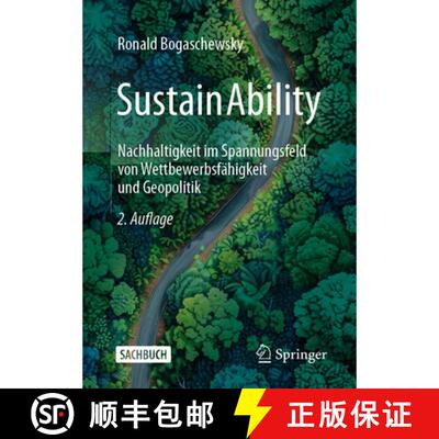 【3-4周达】SustainAbility: Nachhaltigkeit im Spannungsfeld von Wettbewerbsfähigkeit und Geopolitik (... [9783658506452]
