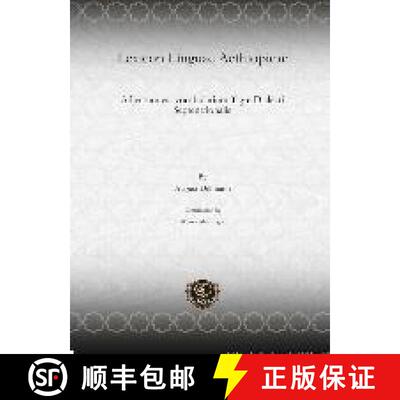 【3-4周达】Lexicon Linguae Aethiopicae: Adjectum est vocabularium Tigre Dialecti Septentrionalis [9781611434767]
