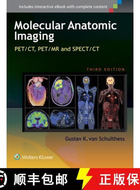 【3-4周达】Molecular Anatomic Imaging : PET/CT, PET/MR and SPECT CT [9781451192667]