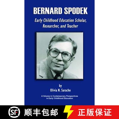 【3-4周达】精装 Bernard Spodek, Early Childhood Education Scholar, Researcher, and Teacher: Early Chi... [9781623961541]