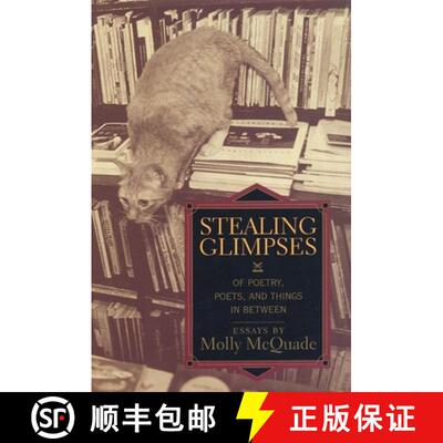【3-4周达】Stealing Glimpses : Of Poetry, Poets, and Things In Between / Essays [9781889330266]