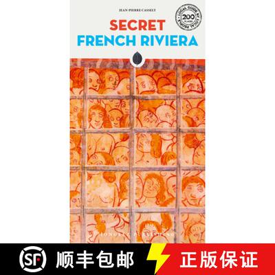 预订 Secret French Riviera Guide: A guide to the unusual and unfamiliar [9782361953058]