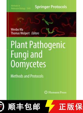 【3-4周达】Plant Pathogenic Fungi and Oomycetes: Methods and Protocols [9781493993758]