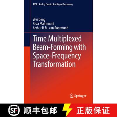 【3-4周达】Time Multiplexed Beam-Forming with Space-Frequency Transformation [9781461450450]