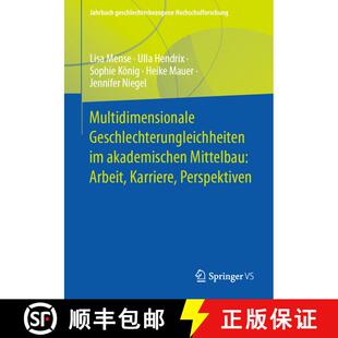 【3-4周达】Multidimensionale Geschlechterungleichheiten im akademischen Mittelbau: Arbeit, Karriere, ... [9783658458843]