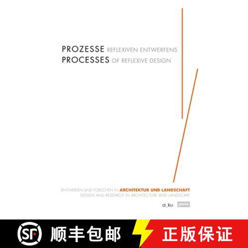 【3-4周达】精装 Prozesse reflexiven Entwerfens – Entwerfen und Forschen in Architektur und Landschaft [9783868595581]