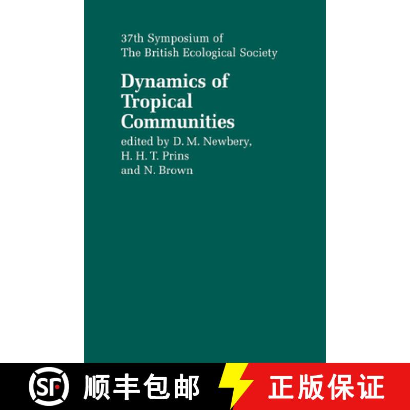 【3-4周达】Dynamics of Tropical Communities: 37th Symposium of the British Ecological Society - Dynam... [9780521187497]