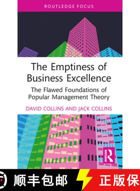【3-4周达】The Emptiness of Business Excellence: The Flawed Foundations of Popular Management Theory [9781032376240]