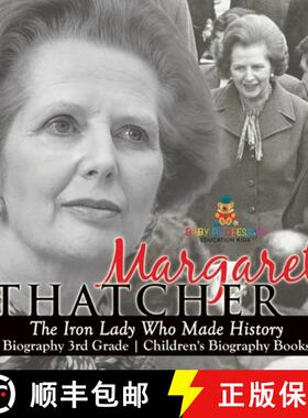 【3-4周达】Margaret Thatcher : The Iron Lady Who Made History - Biography 3rd Grade | Children's Biog... [9798869412188]
