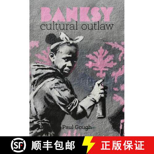 【3-4周达】Banksy: Cultural Outlaw [9781915670236]