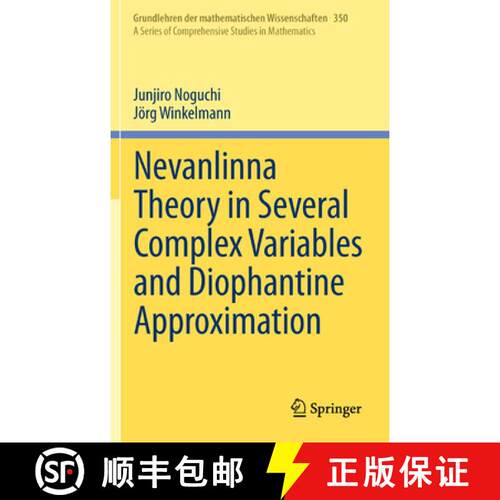 【3-4周达】精装 Nevanlinna Theory in Several Complex Variables and Diophantine Approximation [9784431545705]