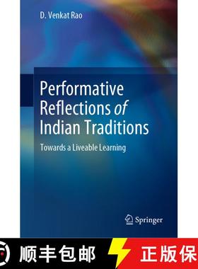 【3-4周达】Performative Reflections of Indian Traditions : Towards a Liveable Learning [9789811623905]