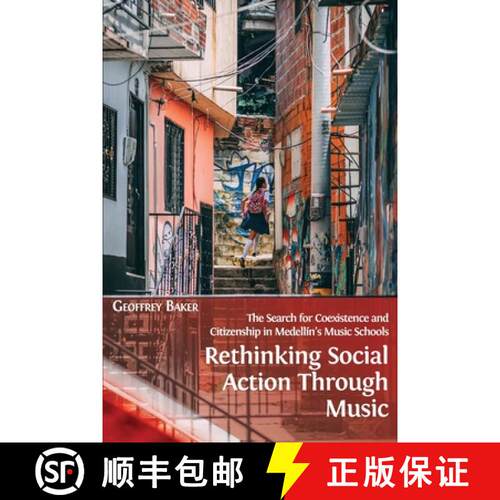 【3-4周达】Rethinking Social Action through Music: The Search for Coexistence and Citizenship in Mede... [9781800641266]
