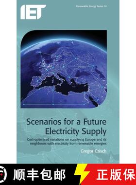 【3-4周达】精装 Scenarios for a Future Electricity Supply: Cost-Optimised Variations on Supplying Eur... [9781849191562]