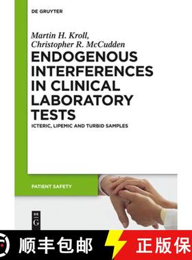 预订 Endogenous Interferences in Clinical Laboratory Tests: Icteric, Lipemic and Turbid Samples [9783110266207]