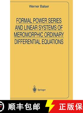 【3-4周达】Formal Power Series and Linear Systems of Meromorphic Ordinary Differential Equations [9780387986906]