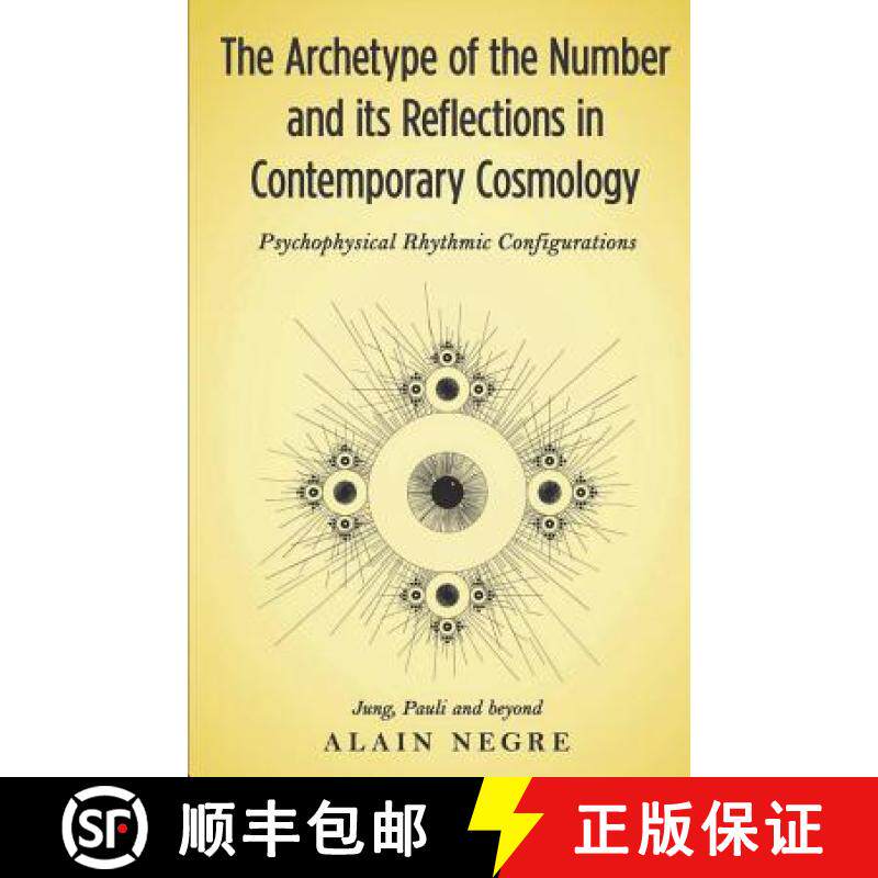 预订 The Archetype of the Number and its Reflections in Contemporary Cosmology: Psychophysical Rhythm... [9781630515874]