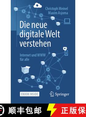 【3-4周达】Die Neue Digitale Welt Verstehen: Internet Und WWW Für Alle [9783662637005]