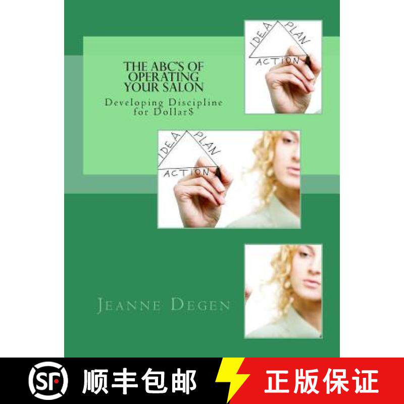 预订 The ABC'S of Operating Your Salon: Developing Discipline for Dollar$ [9781940128009]