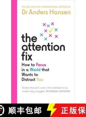 【3-4周达】The Attention Fix : How to Focus in a World that Wants to Distract You [9781785044342]