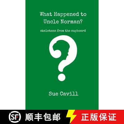【3-4周达】What Happened to Uncle Norman?: skeletons from the cupboard [9781739746018]