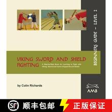 【3-4周达】Viking Sword and Shield Fighting Beginners Guide Level 2 [9783981162745]