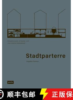 【3-4周达】Stadtparterre: Erdgeschoss, Strasse, Hof und deren UEbergange [9783986120283]