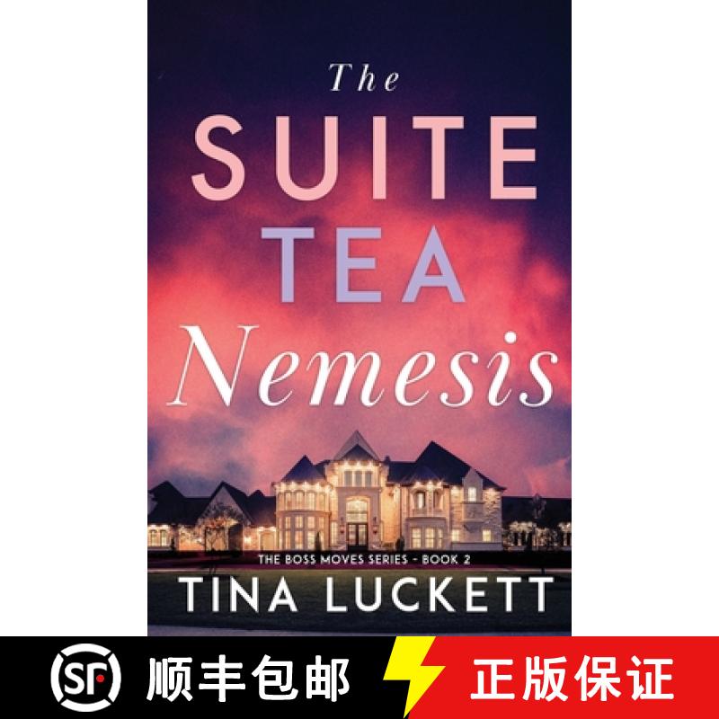 【3-4周达】The Suite Tea Nemesis: The Boss Moves Series - Book 2 [9781736409046]