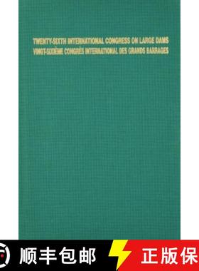 【3-4周达】Twenty-Sixth International Congress on Large Dams / Vingt-Sixième Congrès International ... [9781138612280]
