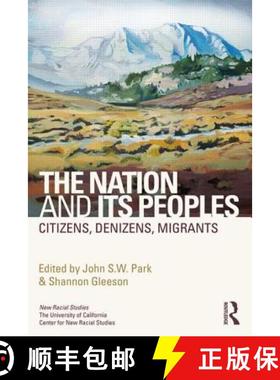 【3-4周达】The Nation and Its Peoples : Citizens, Denizens, Migrants [9780415658904]