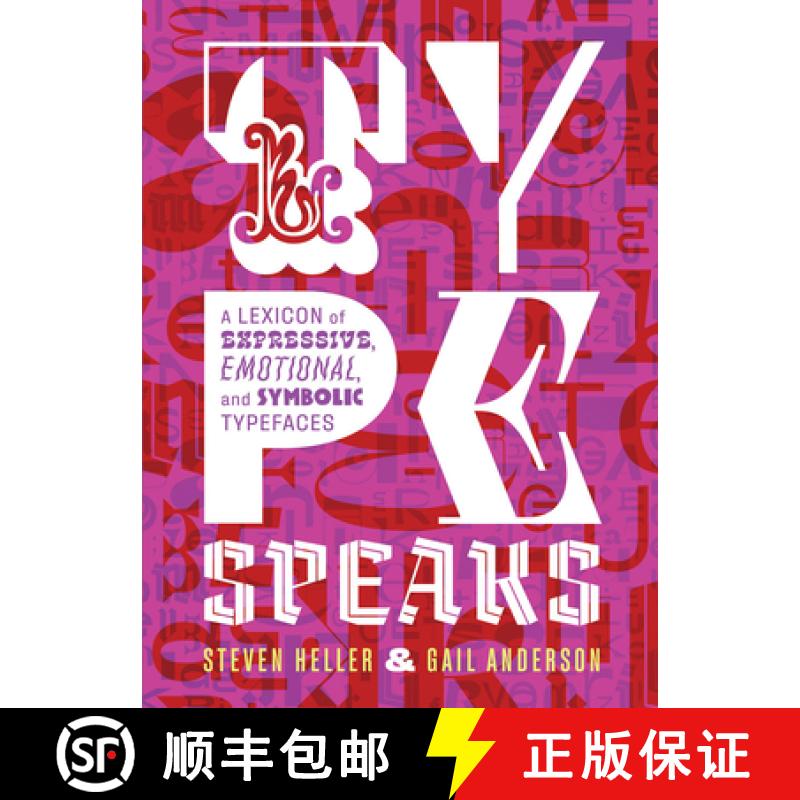 预订 Type Speaks: A Lexicon of Expressive, Emotional, and Symbolic Typefaces [9781419738050]