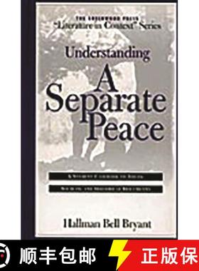 预订 Understanding a Separate Peace: A Student Casebook to Issues, Sources, and Historical Documents [9780313311659]
