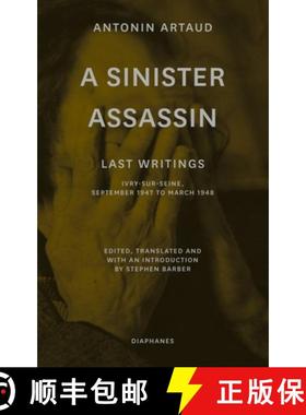 【3-4周达】A Sinister Assassin: Last Writings, Ivry-Sur-Seine, September 1947 to March 1948 [9783035803563]