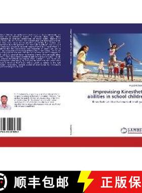 预订 Improvising Kinesthetic abilities in school children [9783330015852]