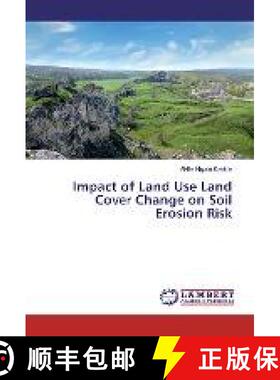预订 Impact of Land Use Land Cover Change on Soil Erosion Risk [9783330051850]