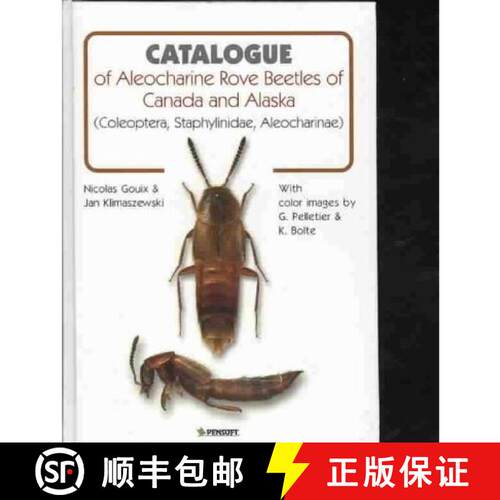 预订 精装 Catalogue of Aleocharine Rove Beetles of Canada and Alaska (Coleoptera, Staphylinidae, Aleo... [9789546422941]