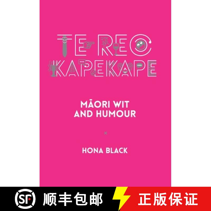 【3-4周达】Te Reo Kapekape: Māori Wit and Humour [9781990042379]