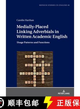 【3-4周达】Medially-Placed Linking Adverbials in Written Academic English : Usage Patterns and Functions [9783631864562]